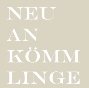 Neuankömmlinge